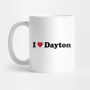 I Love Dayton Mug